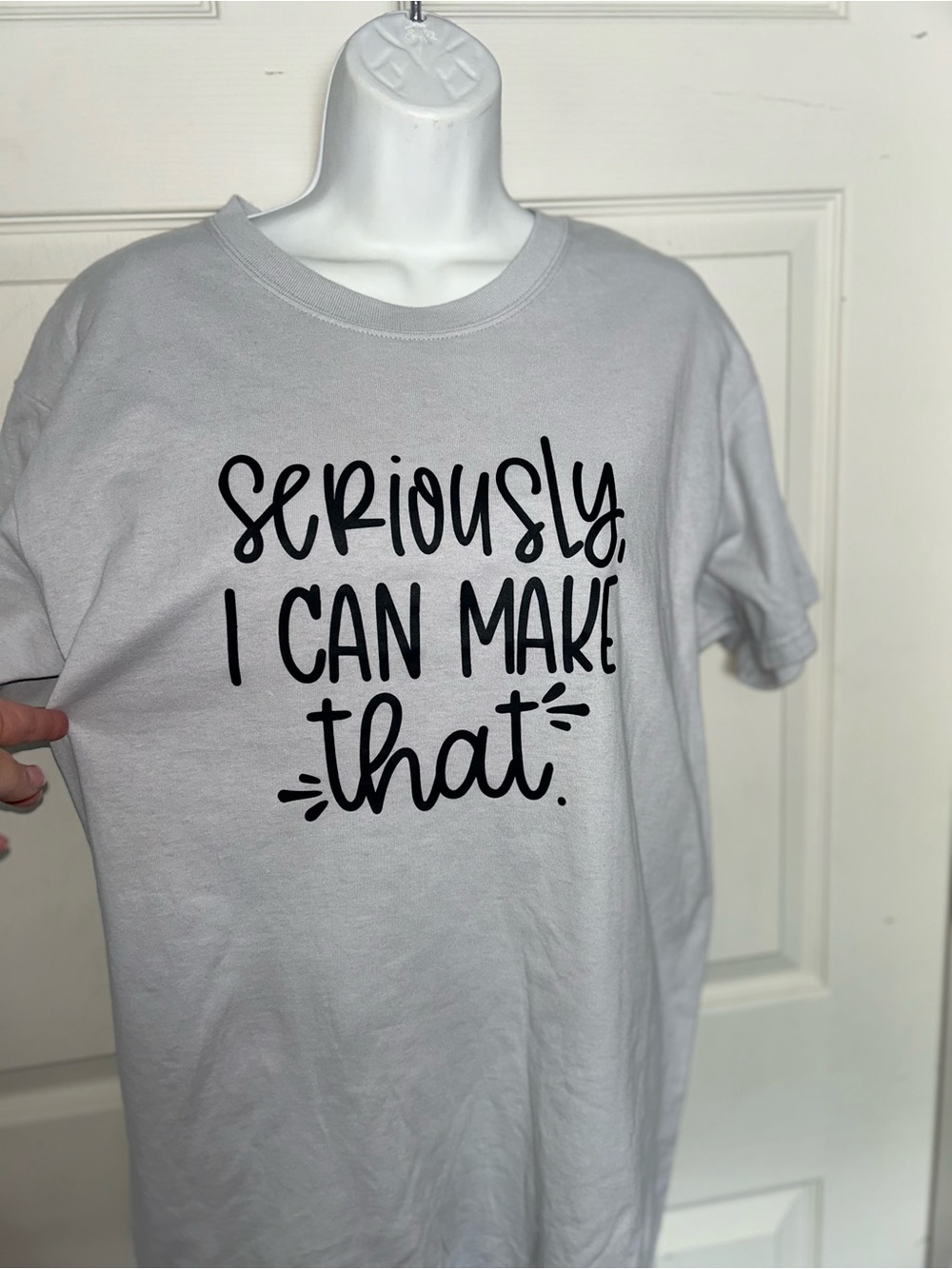 Seriously I Can Make That Light Gray Graphic Tee